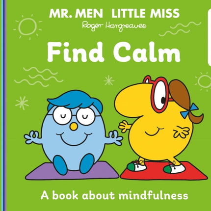 Mr. Men Little Miss: Find Calm (Mr. Men and Little Miss Discover You)