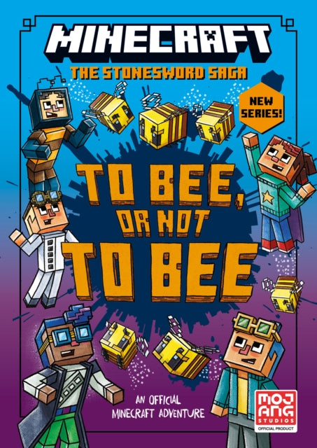 Minecraft: To Bee, Or Not to Bee! (Stonesword Saga, Book 4)