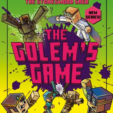 MINECRAFT: The Golem’s Game (Stonesword Saga, Book 5)