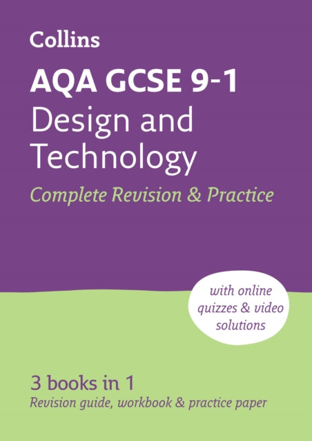 AQA GCSE 9-1 Design & Technology Complete Revision & Practice: Ideal for the 2024 and 2025 exams (Collins GCSE Grade 9-1 Revision)