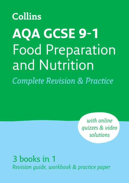 AQA GCSE 9-1 Food Preparation & Nutrition Complete Revision & Practice: Ideal for the 2024 and 2025 exams (Collins GCSE Grade 9-1 Revision)