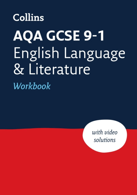 AQA GCSE 9-1 English Language and Literature Workbook: Ideal for the 2024 and 2025 exams (Collins GCSE Grade 9-1 Revision)