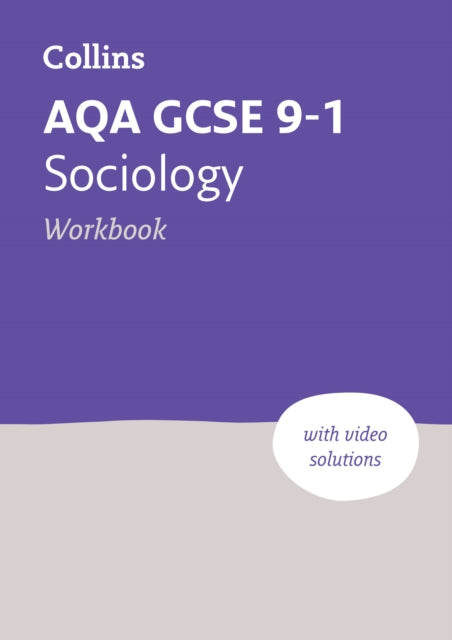 AQA GCSE 9-1 Sociology Workbook: Ideal for the 2024 and 2025 exams (Collins GCSE Grade 9-1 Revision)