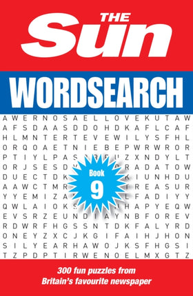 The Sun Wordsearch Book 9: 300 fun puzzles from Britain’s favourite newspaper (The Sun Puzzle Books)