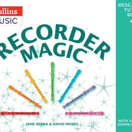 Recorder Magic – Recorder Magic: Descant Tutor Book 1