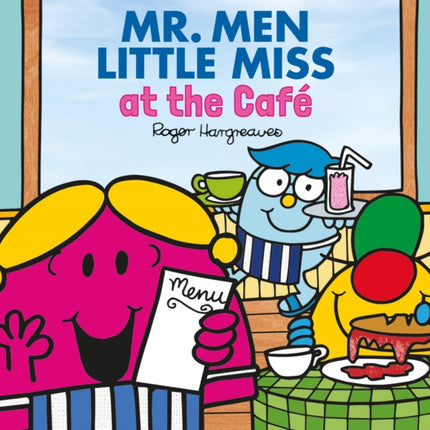 Mr. Men and Little Miss at the Café (Mr. Men & Little Miss Every Day)