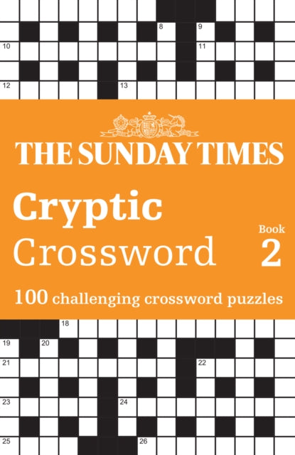 The Sunday Times Cryptic Crossword Book 2: 100 challenging crossword puzzles (The Sunday Times Puzzle Books)