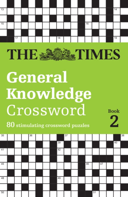 The Times General Knowledge Crossword Book 2: 80 general knowledge crossword puzzles (The Times Crosswords)