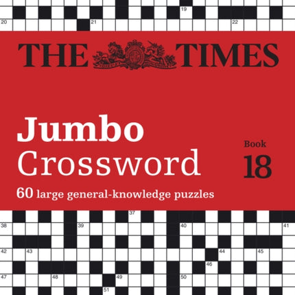 The Times 2 Jumbo Crossword Book 18: 60 large general-knowledge crossword puzzles (The Times Crosswords)