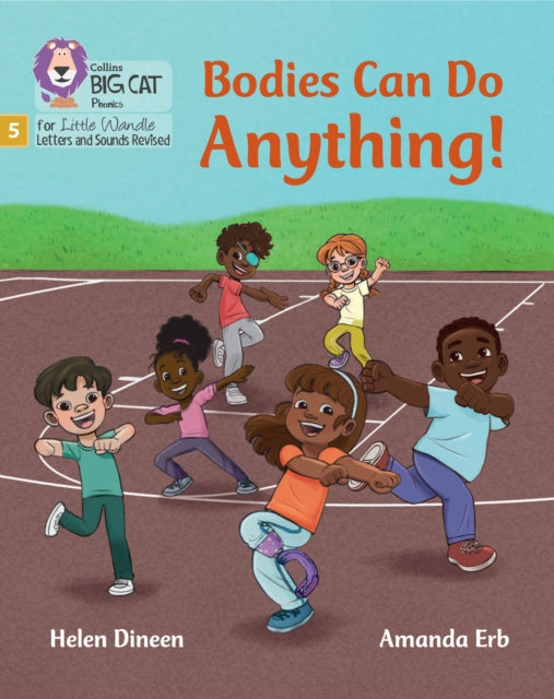 Bodies Can Do Anything: Phase 5 Set 5 Stretch and challenge (Big Cat Phonics for Little Wandle Letters and Sounds Revised)