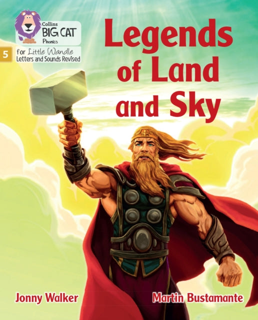 Legends of Land and Sky: Phase 5 Set 3 (Big Cat Phonics for Little Wandle Letters and Sounds Revised)