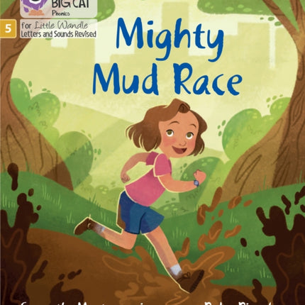 Mighty Mud Race: Phase 5 Set 3 (Big Cat Phonics for Little Wandle Letters and Sounds Revised)