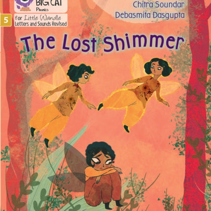 The Lost Shimmer: Phase 5 Set 3 (Big Cat Phonics for Little Wandle Letters and Sounds Revised)