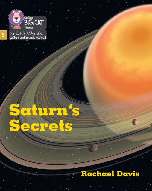 Saturn's Secrets: Phase 5 Set 2 (Big Cat Phonics for Little Wandle Letters and Sounds Revised)