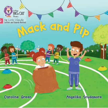 Mack and Pip: Phase 2 Set 3 (Big Cat Phonics for Little Wandle Letters and Sounds Revised)