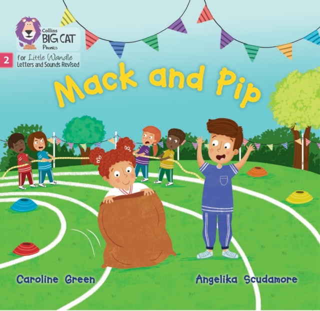 Mack and Pip: Phase 2 Set 3 (Big Cat Phonics for Little Wandle Letters and Sounds Revised)