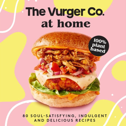 The Vurger Co. at Home 80 soulsatisfying