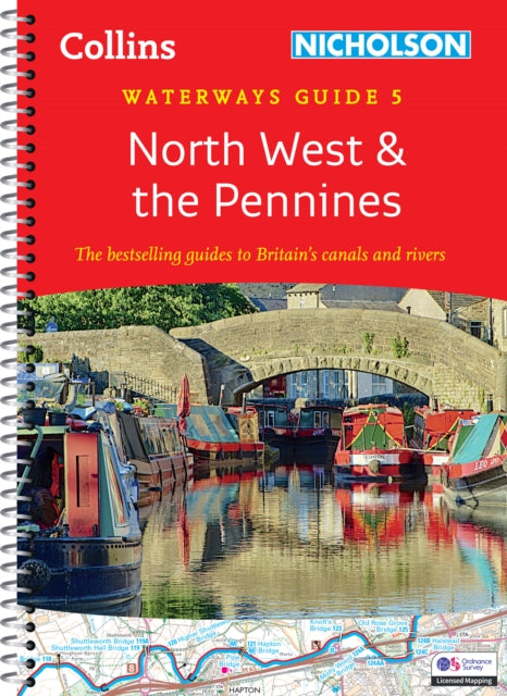 North West and the Pennines: For everyone with an interest in Britain’s canals and rivers (Collins Nicholson Waterways Guides)