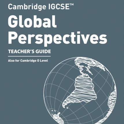 Cambridge IGCSE™ Global Perspectives Teacher’s Guide (Collins Cambridge IGCSE™)