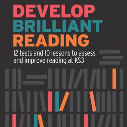 Develop Brilliant Reading: KS3 Teacher Pack