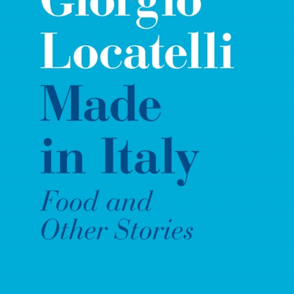 Made in Italy: Food and Stories