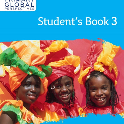 Collins International Primary Global Perspectives – Cambridge Primary Global Perspectives Student's Book: Stage 3