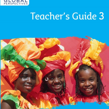 Collins International Primary Global Perspectives – Cambridge Primary Global Perspectives Teacher's Guide: Stage 3