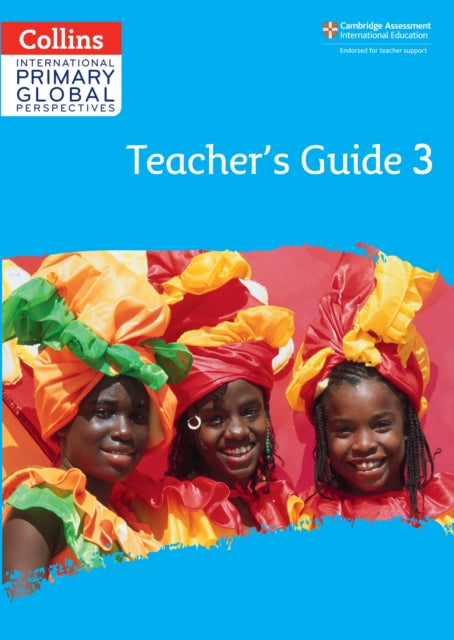 Collins International Primary Global Perspectives – Cambridge Primary Global Perspectives Teacher's Guide: Stage 3