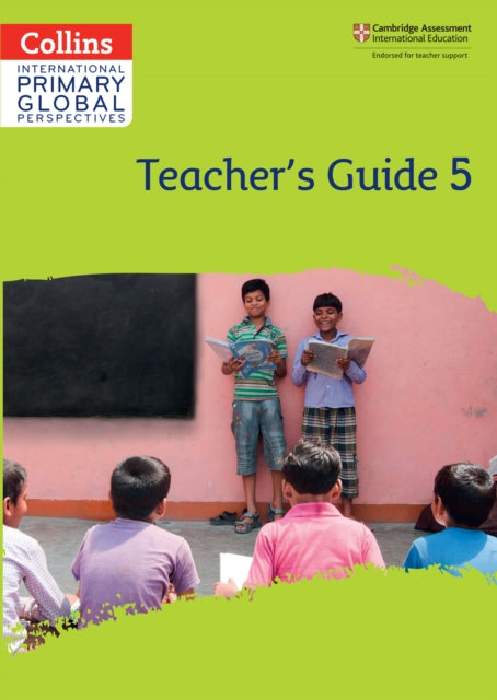 Collins International Primary Global Perspectives – Cambridge Primary Global Perspectives Teacher's Guide: Stage 5