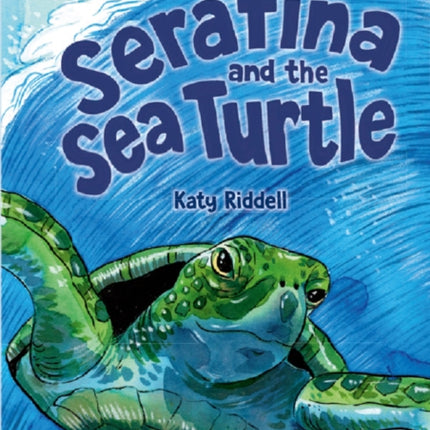 Serafina and the Sea Turtle: Band 13/Topaz (Collins Big Cat)