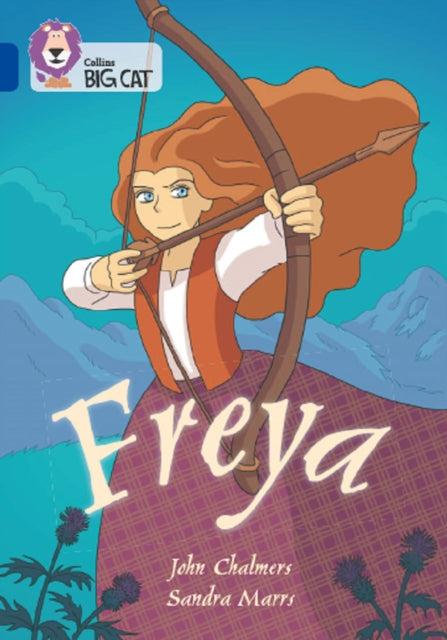 Freya: Band 16/Sapphire (Collins Big Cat)