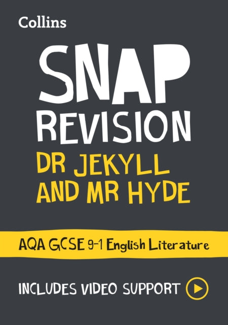 Dr Jekyll and Mr Hyde: AQA GCSE 9-1 English Literature Text Guide: Ideal for the 2024 and 2025 exams (Collins GCSE Grade 9-1 SNAP Revision)