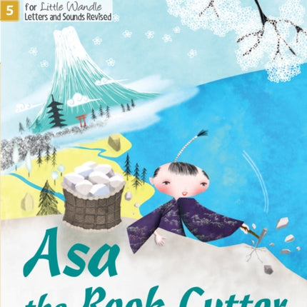 Big Cat Phonics for Little Wandle Letters and Sounds Revised – Age 7+ – Asa the Rock Cutter: Phase 5 Set 1