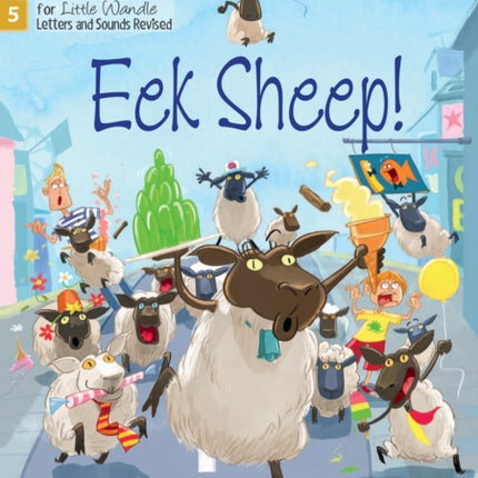 Big Cat Phonics for Little Wandle Letters and Sounds Revised – Age 7+ – Eek Sheep!: Phase 5 Set 3