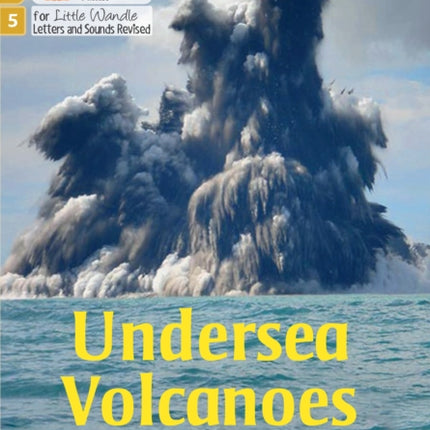 Big Cat Phonics for Little Wandle Letters and Sounds Revised – Age 7+ – Undersea Volcanoes: Phase 5 Set 3