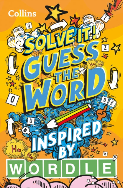 Guess the word: More than 140 puzzles inspired by Wordle for kids aged 8 and above (Solve it!)