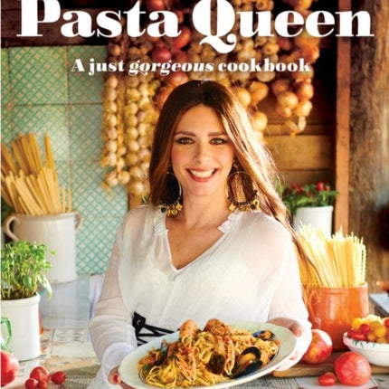 The Pasta Queen The new Italian cookbook by