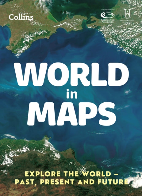 World in Maps: Explore the world – past, present and future (Collins Primary Atlases)