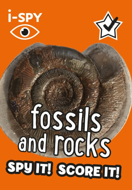 i-SPY Fossils and Rocks: Spy it! Score it! (Collins Michelin i-SPY Guides)