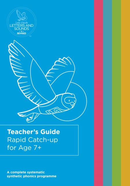 Rapid Catch-up for Age 7+ Teacher's Guide (Big Cat Phonics for Little Wandle Letters and Sounds Revised)