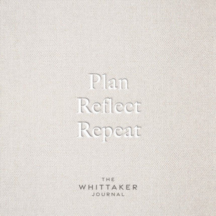 Plan Reflect Repeat The Whittaker Journal