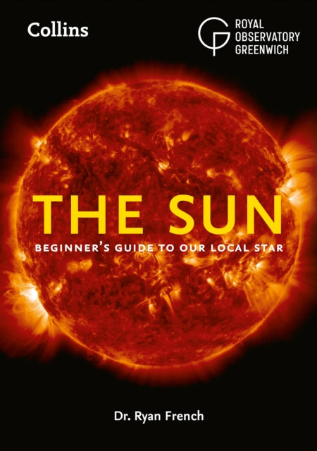 The Sun: Beginner’s guide to our local star