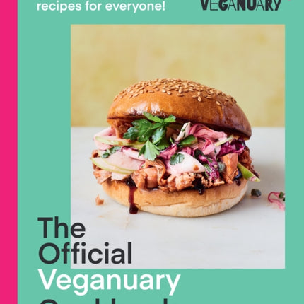 The Official Veganuary Cookbook: 100 amazing vegan recipes for everyone!