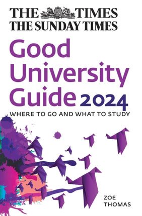 The Times Good University Guide 2024: Where to go and what to study