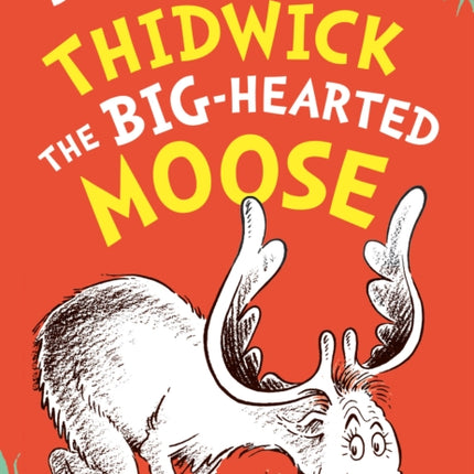 Thidwick the Big-Hearted Moose