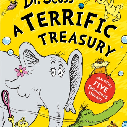 Dr. Seuss: A Terrific Treasury