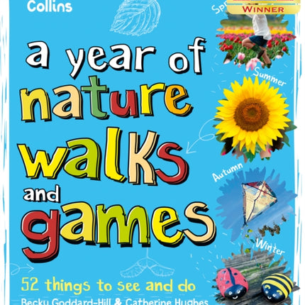 A Year of Nature Walks and Games: 52 things to see and do