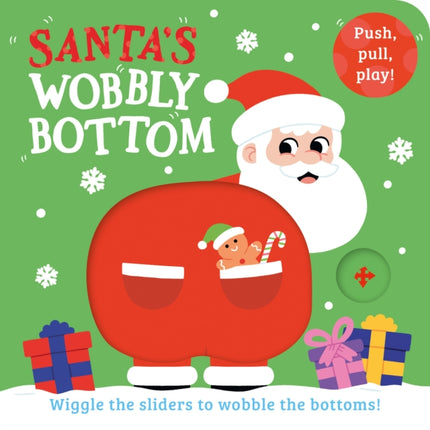 Santas Wobbly Bottom