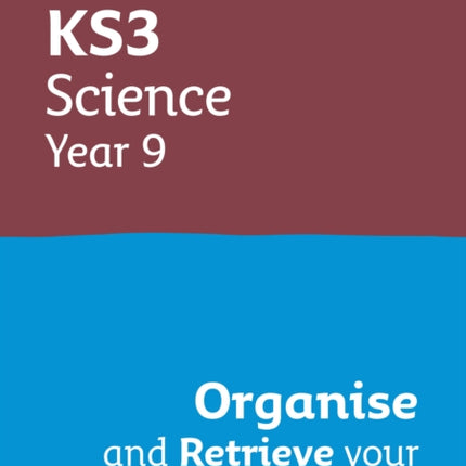 KS3 Science Year 9: Organise and retrieve your knowledge: Ideal for Year 9 (Collins KS3 Revision)