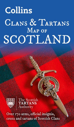 Collins Scotland Clans and Tartans Map: Over 170 arms, official insignia, crests and tartans of Scottish Clans